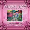 Paper Art - Designs, Paintings and Crafts (Paperback) - Maria Luisa Mejorada Photo