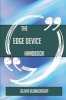 The Edge Device Handbook - Everything You Need to Know about Edge Device (Paperback) - Olivia Blankenship Photo