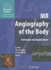 MR Angiography of the Body - Technique and Clinical Applications (Paperback) - Emanuele Neri Photo