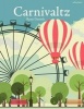 Carnivaltz (Paperback) - Ryan a Daniele Photo