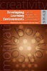 Developing Learning Environments - Creativity, Motivation, and Collaboration in Higher Education (Paperback) - Ora Kwo Photo