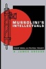 Mussolini's Intellectuals - Fascist Social and Political Thought (Paperback, New Ed) - A James Gregor Photo