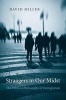 Strangers in Our Midst - The Political Philosophy of Immigration (Hardcover) - David Miller Photo