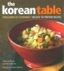 Korean Table - From Barbecue to Bibimbap - 100 Easy-to-prepare Recipes (Hardcover, New) - Debra Samuels Photo