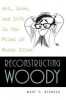 Reconstructing Woody - Art, Love and Life in the Films of Woody Allen (Paperback, New edition) - Mary P Nichols Photo