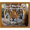 Tales of Mike the Tiger - Facts and Fun for Everyone (Hardcover) - David G Baker Photo