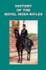 History of the Royal Irish Rifles (Paperback) -  Photo