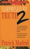 Surprised by Truth, v. 2 - 15 Men and Women Give the Biblical and Historical Reasons for Becoming Catholic (Paperback) - Patrick Madrid Photo