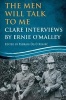 The Men Will Talk to Me: Clare Interviews - Clare Interviews by Ernie O'Malley (Paperback) - Padraig Og O Ruairc Photo