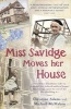 Miss Savidge Moves Her House - The Extraordinary Story of May Savidge and Her House of a Lifetime (Paperback) - Christine Adams Photo