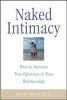 Naked Intimacy - How to Increase True Openness in Your Relationship (Paperback) - Joel D Block Photo