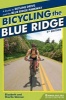 Bicycling the Blue Ridge - A Guide to the Skyline Drive and the Blue Ridge Parkway (Paperback, 5th Revised edition) - Elizabeth Skinner Photo