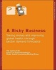 A Risky Business - Saving Money and Improving Global Health Through Better Demand Forecasting (Paperback) - Center For Global Development Global Health Forecasting Working Group Photo