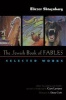 The Jewish Book of Fables - The Selected Works of  (English, Yiddish, Hardcover, 1st ed) - Eliezer Shtaynbarg Photo