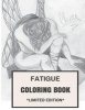 Fatigue Coloring Book - Proven Fatigue Cure and Adrenaline Relaxation  (Paperback) - Adult Coloring Book Photo