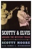 Scotty & Elvis - Aboard the Mystery Train (Paperback, New) - Scotty Moore Photo