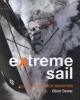 Extreme Sail - Reduced Format (Hardcover, 2nd Revised edition) - Oliver Dewar Photo