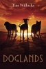 Doglands (Paperback) - Tim Willocks Photo