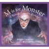 M Is for Monster - A Fantastic Creatures Alphabet (Hardcover) - J Patrick Lewis Photo