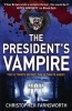 The President's Vampire, 2 (Paperback) - Christopher Farnsworth Photo