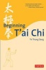 Beginning T'ai Chi (Paperback, Original) - Tri Thong Dang Photo