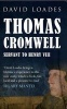 Thomas Cromwell - Servant to Henry VIII (Paperback) - David Loades Photo