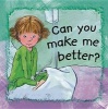 Can You Make Me Better? (Paperback) - Ann De Bode Photo