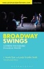 Broadway Swings - Covering the Ensemble in Musical Theatre (Paperback) - Lyndy Franklin Smith Photo