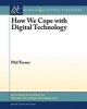 How We Cope with Digital Technology (Paperback) - Phil Turner Photo