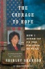 The Courage to Hope - How I Stood Up to the Politics of Fear (Paperback) - Shirley Sherrod Photo