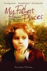 My Father's Places - A Memoir by Dylan Thomas's Daughter (Hardcover) - Aeronwy Thomas Photo