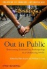 Out in Public - Reinventing Lesbian/Gay Anthropology in a Globalizing World (Paperback) - Ellen Lewin Photo