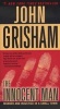 The Innocent Man - Murder and Injustice in a Small Town (Paperback) - John Grisham Photo