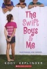 The Swift Boys & Me (Paperback) - Kody Keplinger Photo