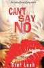 Can't Say No (Paperback) - Stef Leeh Photo