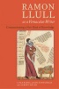 Ramon Llull as a Vernacular Writer - Communicating a New Kind of Knowledge (Hardcover) - Lola Badia Photo