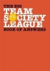 The Big Team Society League Book of Answers (Paperback) - Steve Wolfhard Photo