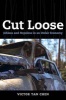 Cut Loose - Jobless and Hopeless in an Unfair Economy (Paperback) - Victor Tan Chen Photo