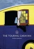 The Touring Caravan (Paperback) - Andrew Jenkinson Photo