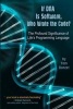 If DNA Is Software, Who Wrote the Code? - The Profound Significance of Life's Programming Language (Paperback) - Tom Bunzel Photo