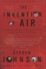 The Invention of Air - A Story of Science, Faith, Revolution, and the Birth of America (Paperback) - Steven Johnson Photo