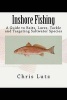 Inshore Fishing - A Guide to Baits, Lures, Tackle, and Targeting Saltwater Species (Paperback) - Chris Lutz Photo