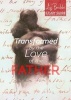 Transformed by the Love of the Father - Study Guide (Paperback) - Liz Babbs Photo