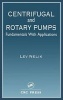 Centrifugal and Rotary Pumps - Fundamentals with Applications (Hardcover) - Lev Nelik Photo