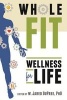 Wholefit - Wellness for Life (Paperback) - W Jared Dupree Photo