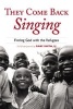 They Come Back Singing - Finding God with the Refugees (Paperback) - Gary N Smith Photo