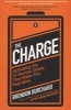 The Charge - Activating the 10 Human Drives That Make You Feel Alive (Paperback) - Brendon Burchard Photo