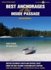 Best Anchorages of the Inside Passage - British Columbia's South and Central Coast (Paperback, 2nd) - Anne Vipond Photo