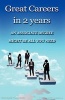 Great Careers in 2 Years (Paperback) - Sheila Danzig Photo