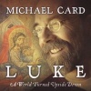 Luke - A World Turned Upside Down (Standard format, CD) - Michael Card Photo